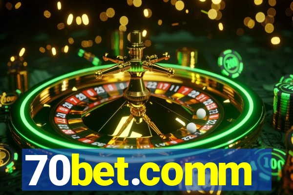 70bet.comm