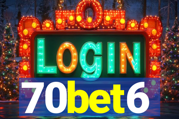 70bet6