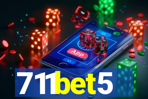 711bet5