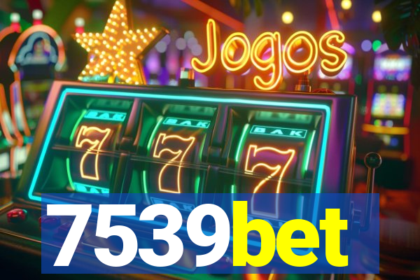 7539bet