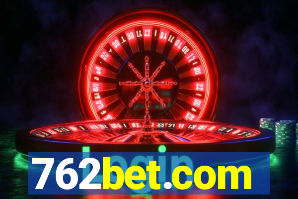 762bet.com