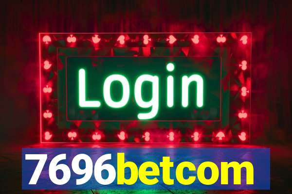 7696betcom