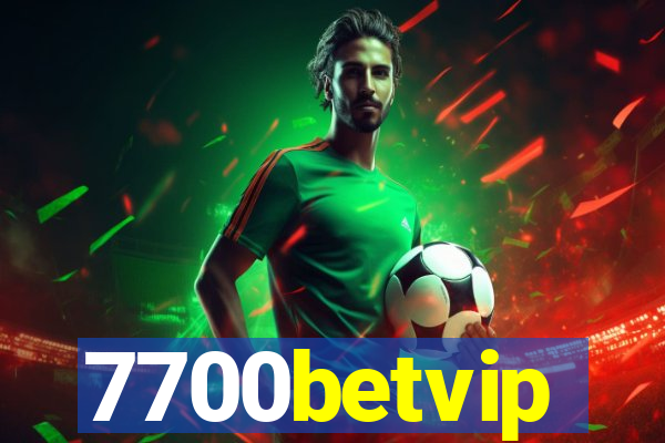 7700betvip