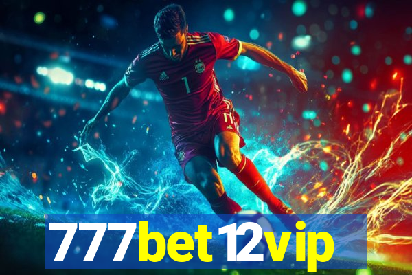 777bet12vip