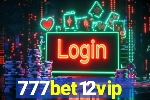 777bet12vip