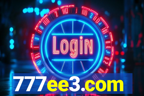 777ee3.com