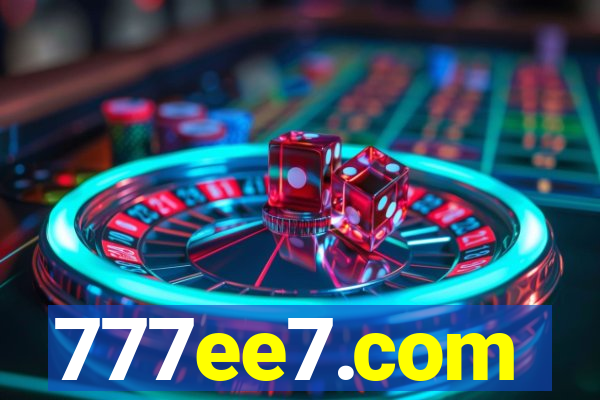 777ee7.com