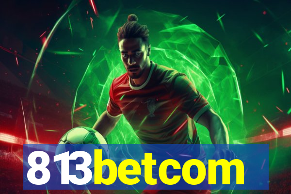 813betcom