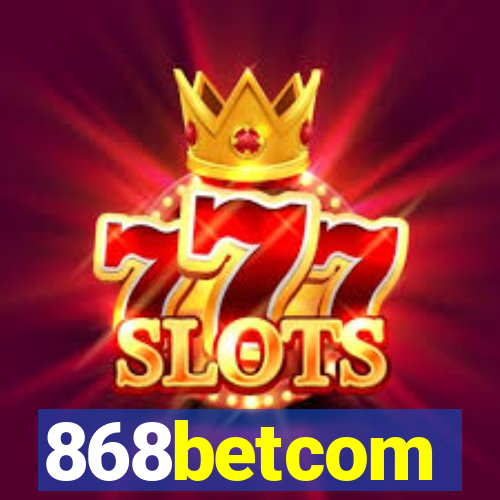 868betcom