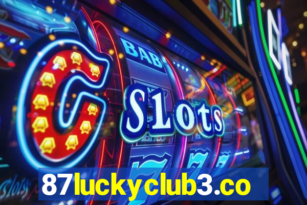 87luckyclub3.com