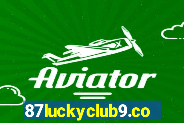 87luckyclub9.com