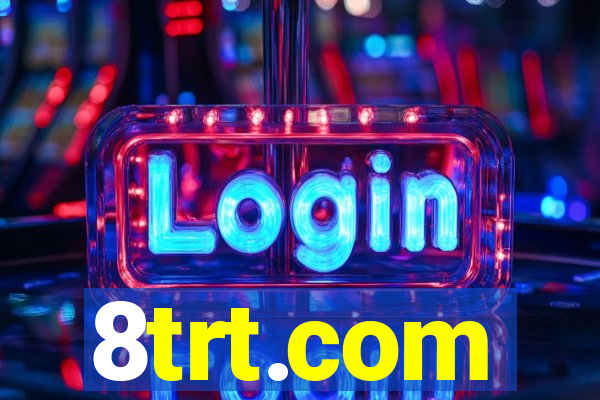 8trt.com