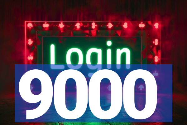 9000