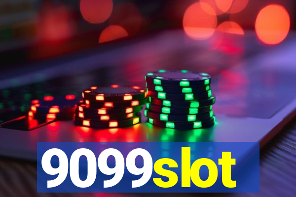 9099slot