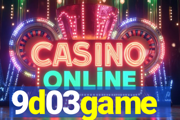 9d03game