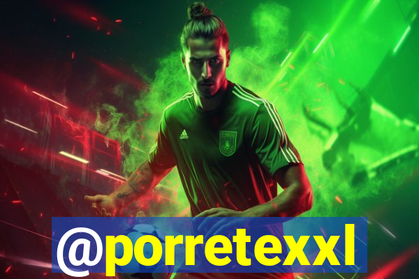 @porretexxl