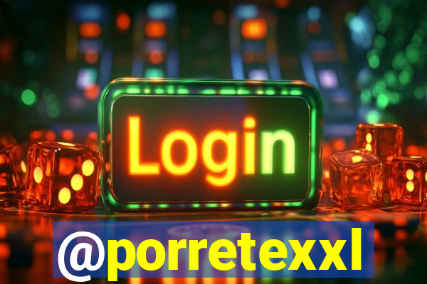 @porretexxl