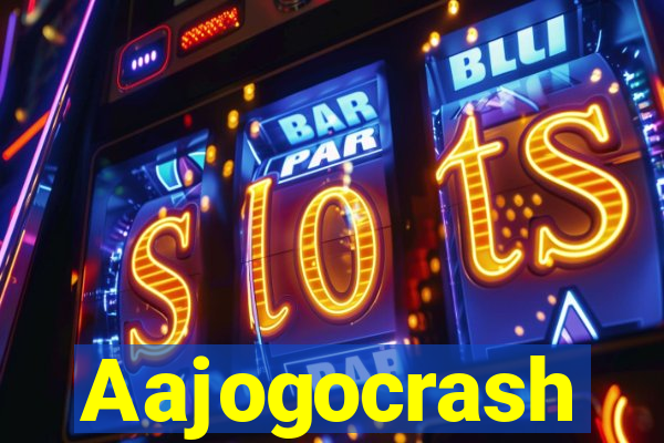 Aajogocrash