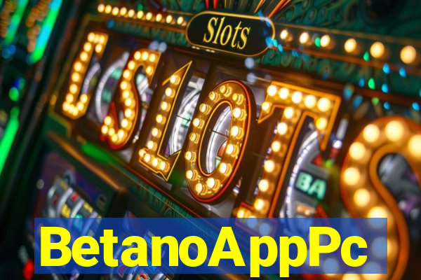 BetanoAppPc