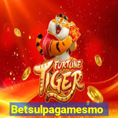 Betsulpagamesmo