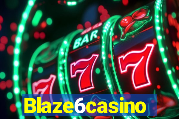 Blaze6casino