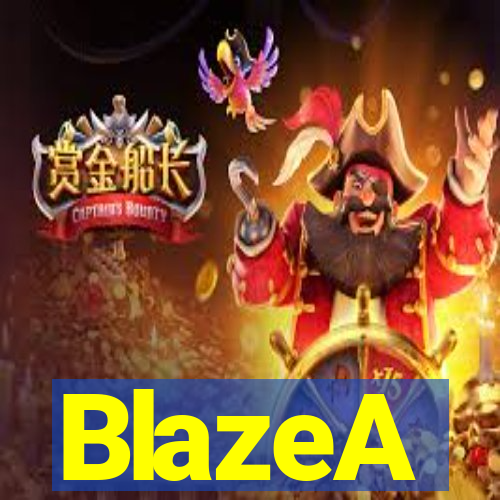 BlazeA