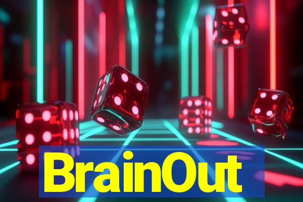 BrainOut
