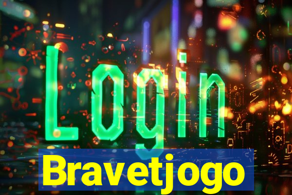 Bravetjogo