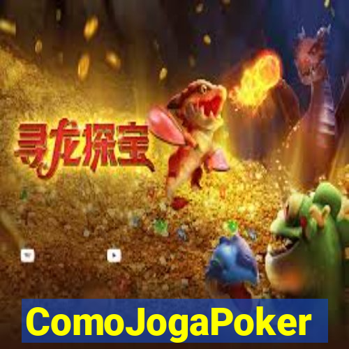ComoJogaPoker