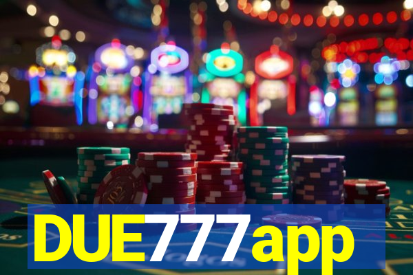 DUE777app