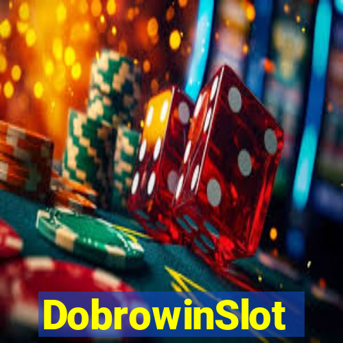 DobrowinSlot
