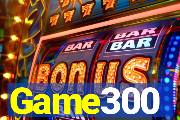Game300
