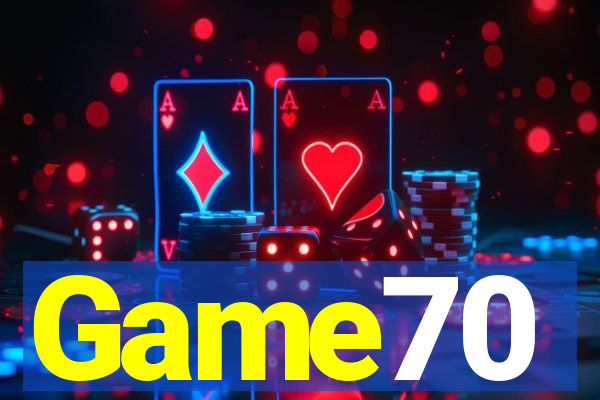 Game70
