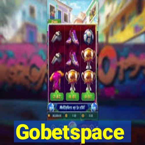 Gobetspace