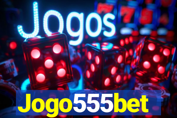 Jogo555bet