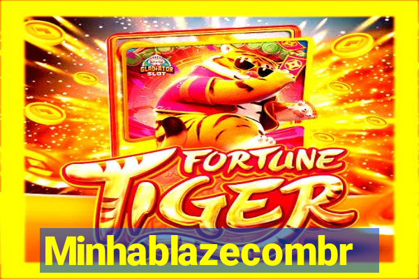 Minhablazecombr