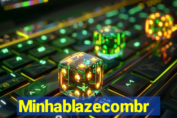 Minhablazecombr