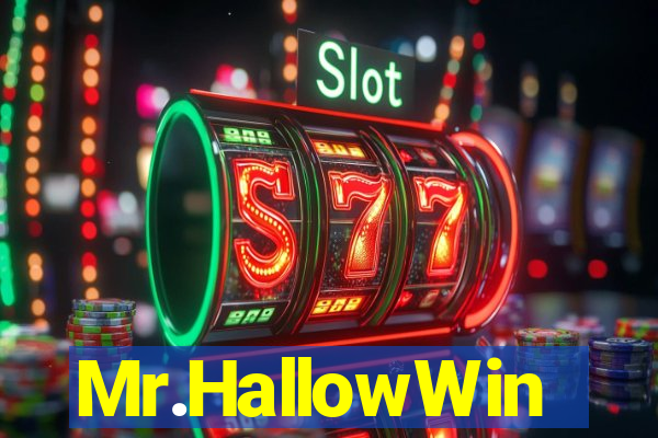 Mr.HallowWin