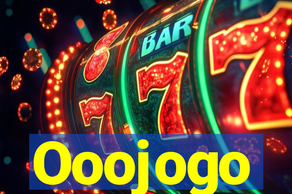 Ooojogo