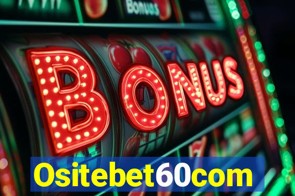 Ositebet60com