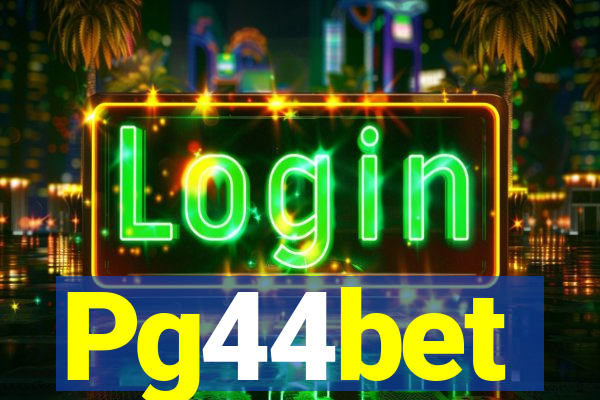 Pg44bet