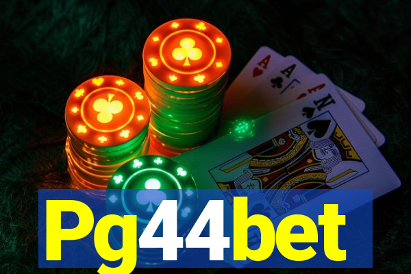Pg44bet