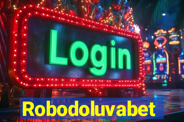 Robodoluvabet