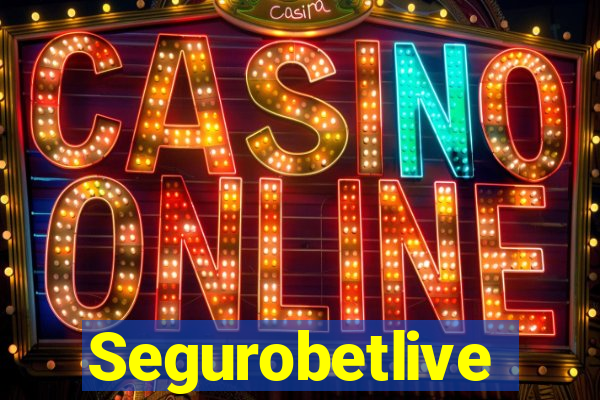 Segurobetlive