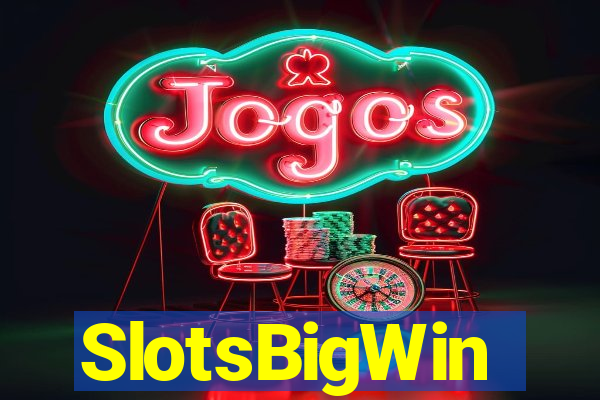 SlotsBigWin