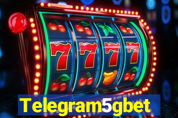 Telegram5gbet