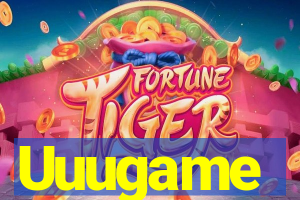Uuugame