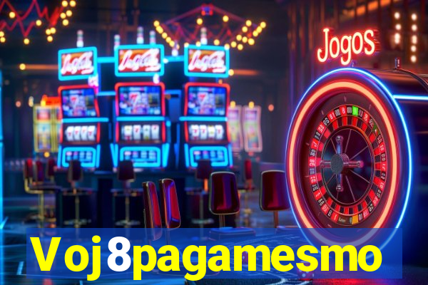 Voj8pagamesmo