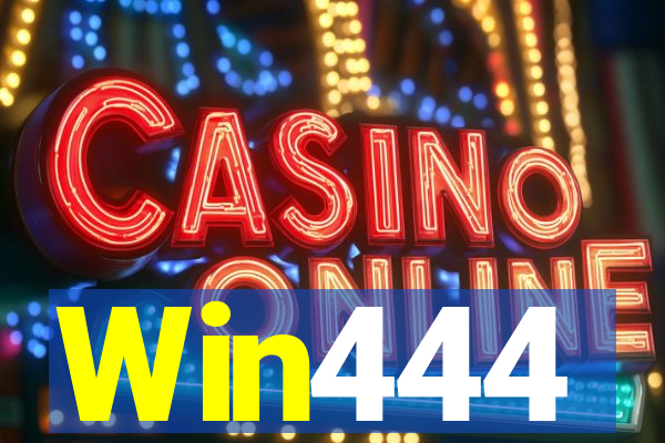 Win444