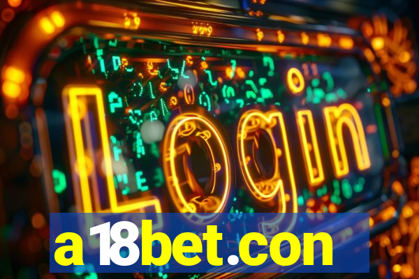 a18bet.con